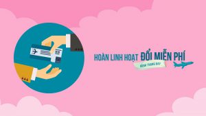 Quy định đổi vé máy bay Vietnam Airlines chi tiết nhất